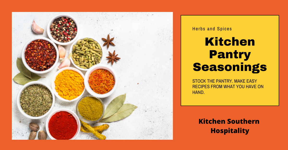 Seasonings to Keep in Your Kitchen Pantry KITCHEN SOUTHERN
